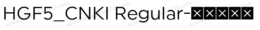 HGF5_CNKI Regular字体转换